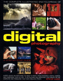 Complete Illustrated Encyclopedia of Digital Photography