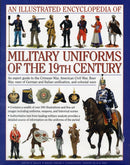 Illustrated Encyclopedia of Military Uniforms of the 19th Century-9780754819011