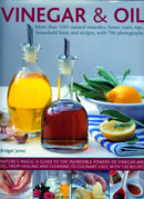 Vinegar and Oil : More than 1001 natural remedies, home cures, tips, household hints and tempting recipes, shown in over 700 stunning photographs-9780754819028