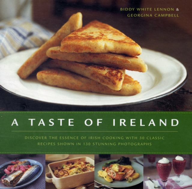 A Taste of Ireland : Discover the Essence of Irish Cooking with 30 Classic Recipes-9780754819257