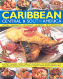 Caribbean, Central & South America, Illustrated Food & Cooking of