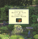 Gardener's Hints & Tips/Record Book : Two Companion Write-In Volumes on an Enchanting Gardening Theme, with Over 150 Glorious Illustrations-9780754820994