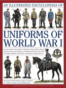 Illustrated Encyclopedia of Uniforms of World War I