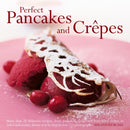 Perfect Pancakes and Crepes-9780754824817