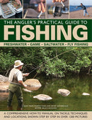The Angler''s Practical Guide to Fishing