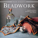 New Crafts: Beadwork : 25 Practical Projects for Beadwork Design to Make at Home-9780754826330