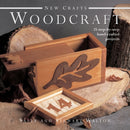 New Crafts: Woodcraft : 25 Step-by-step Hand-crafted Projects-9780754826545