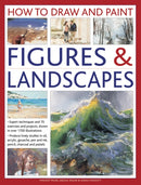 How To Draw And Paint Figures & Landscapes