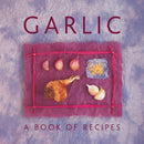 Garlic: A Book of Recipes-9780754827696