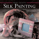 New Crafts: Silk Painting-9780754828792