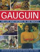 Gauguin His Life and Works in 500 Images-9780754829140