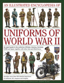 Illustrated Encyclopedia of Uniforms of World War II-9780754829881