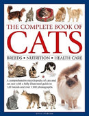 The Complete Book of Cats : A comprehensive encyclopedia of cats with a fully illustrated guide to breeds and over 1500 photographs-9780754829959
