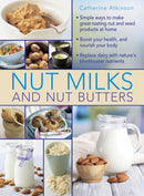 Nut Milks and Nut Butters-9780754830887