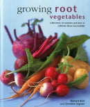 Growing Root Vegetables : A Directory of Varieties and How to Cultivate Them Successfully-9780754830948