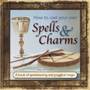 How to Cast Your Own Spells & Charms-9780754831501