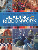 Beadwork & Ribbonwork : Craft techniques * Materials * Projects-9780754834403