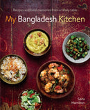 My Bangladesh Kitchen : Recipes and food memories from a family table-9780754834502