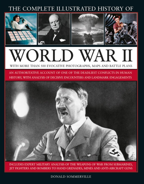 The Complete Illustrated History of World War II