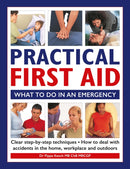 Practical First Aid : What to do in an emergency-9780754835035