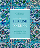 The Turkish Cookbook : Exploring the food of a timeless cuisine-9780754835158