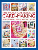 The Practical Book of Card-Making : 200 handmade cards for all occasions-9780754835189