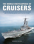 Cruisers, The World Enyclopedia of : An illustrated history from the American Civil War to the last conventional ships of the Royal Navy, spanning a period of more than 150 years-9780754835226