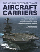 Aircraft Carriers, The World Encyclopedia of : An illustrated history of amphibious warfare and the landing crafts used by seabourne forces, from the Gallipoli campaign to the present day-9780754835714