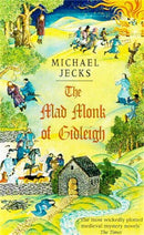 The Mad Monk Of Gidleigh (Last Templar Mysteries 14) : A thrilling medieval mystery set in the West Country-9780755301690