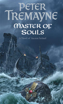 Master Of Souls (Sister Fidelma Mysteries Book 16) : A chilling historical mystery of secrecy and danger-9780755302284