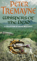 Whispers of the Dead (Sister Fidelma Mysteries Book 15) : An unputdownable collection of gripping Celtic mysteries-9780755302307