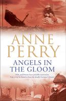 Angels in the Gloom (World War I Series, Novel 3) : An unforgettable novel of war, espionage and secrets-9780755302895