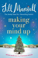 Making Your Mind Up : A heart-warming romantic bestseller - the perfect Christmas read-9780755304912