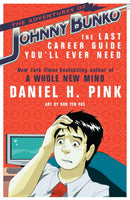 The Adventures of Johnny Bunko : The Last Career Guide You'll Ever Need-9780755318735