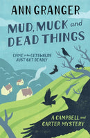 Mud, Muck and Dead Things (Campbell & Carter Mystery 1) : An English country crime novel of murder and ingrigue-9780755320530