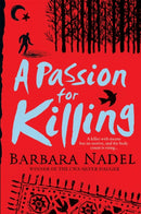 A Passion for Killing (Inspector Ikmen Mystery 9) : Inspiration for THE TURKISH DETECTIVE, BBC Two's sensational new TV series-9780755321346