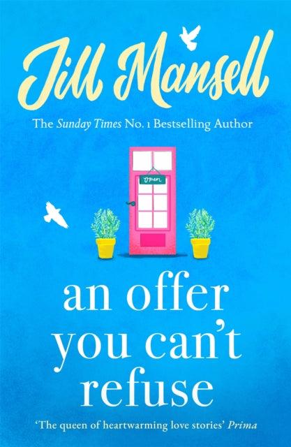 An Offer You Can't Refuse : The absolutely IRRESISTIBLE Sunday Times bestseller . . . Your feelgood read for spring!-9780755328161