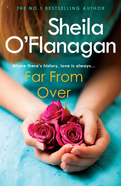 Far From Over : A refreshing romance novel of humour and warmth-9780755329960