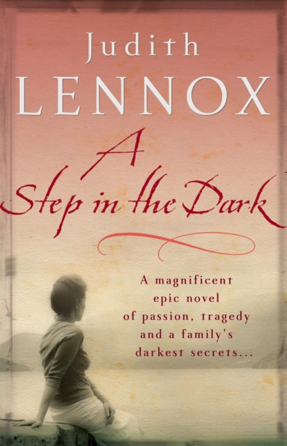 A Step In The Dark : A spellbinding novel of passion, tragedy and dark secrets-9780755331321