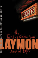 The Richard Laymon Collection Volume 15: The Travelling Vampire Show & Dreadful Tales-9780755331826