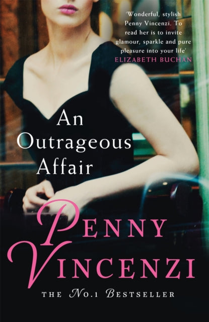 An Outrageous Affair : The unputdownable novel of wartime love, and Hollywood glamour-9780755332373