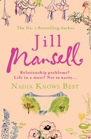 Nadia Knows Best : A warm and witty tale of love, lust and family drama-9780755332618