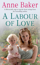 A Labour of Love : Sometimes true love can be found in the unlikeliest of places.-9780755333394