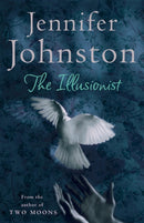 The Illusionist : An elegant novel of marriage, love and death from the acclaimed Irish writer-9780755334780