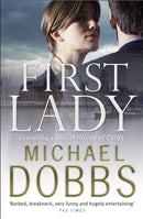 First Lady: An unputdownable thriller of politics and power-9780755338122