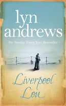 Liverpool Lou : A moving saga of a young woman's strength during the hardships of the Second World War-9780755341832