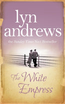 The White Empress : A heart-warming saga of chasing your dreams-9780755341856