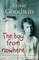 The Boy from Nowhere : A gritty saga of the search for belonging-9780755342280