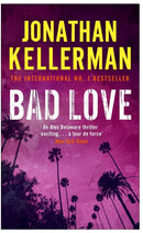 Bad Love (Alex Delaware series, Book 8) : A taut, terrifying psychological thriller-9780755342921