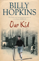 Our Kid (The Hopkins Family Saga) : The bestselling and completely heartwarming story of one family in 1930s Manchester...-9780755343188